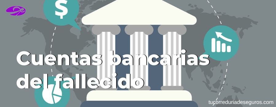 Cuentas Bancarias Fallecido