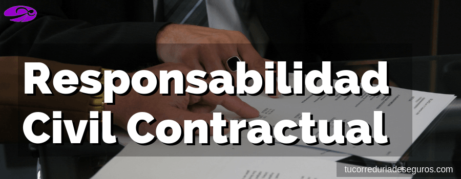 Responsabilidad Civil Contractual