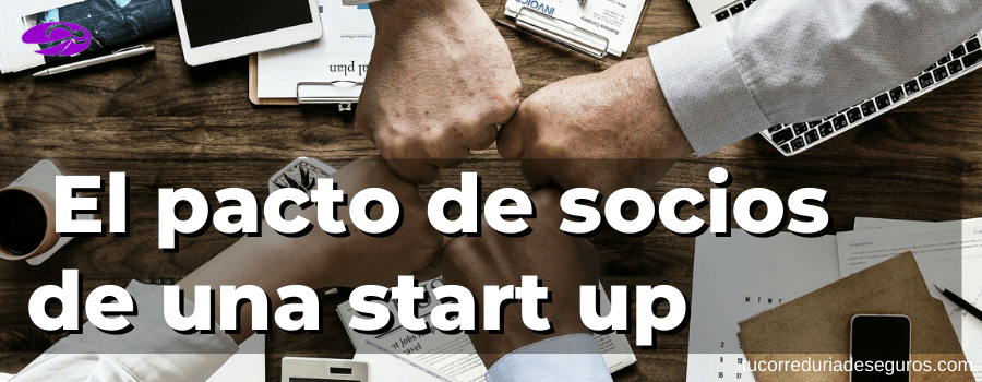 En Qué Consiste El Pacto De Socios De Una Start Up