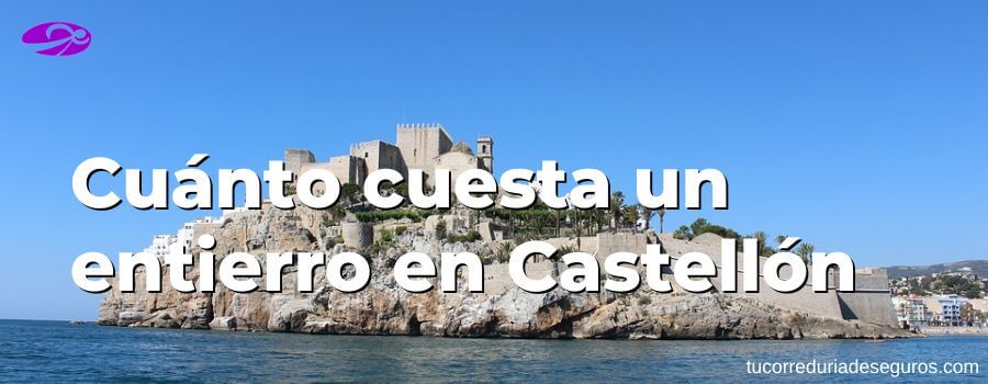 Cuánto Cuesta Un Entierro En Castellón