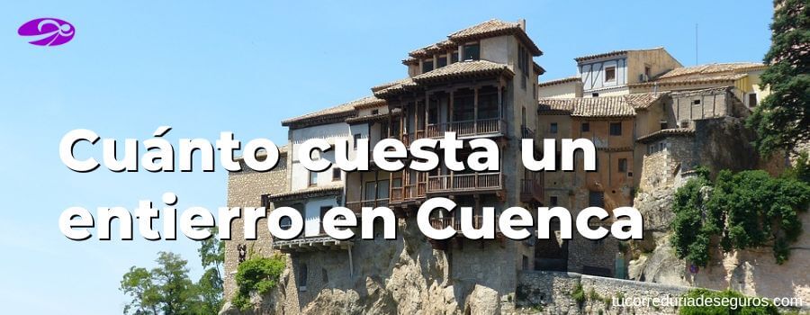 Cuánto Cuesta Un Entierro En Cuenca