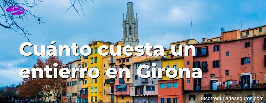Cuánto Cuesta Un Entierro En Girona