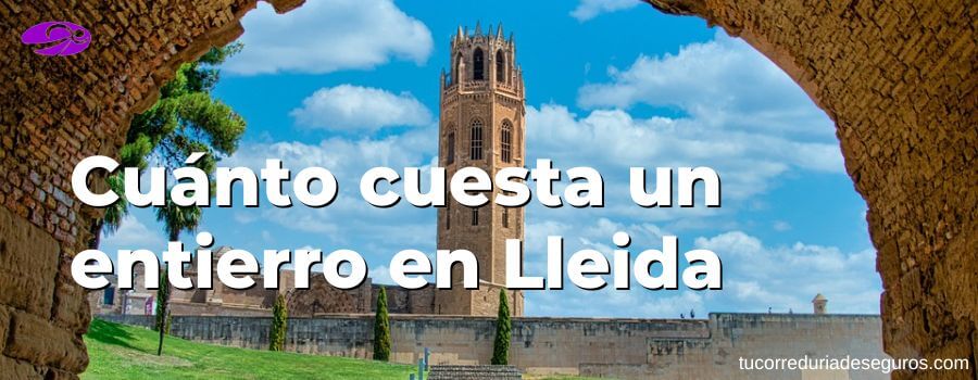 Cuánto Cuesta Un Entierro En Lleida