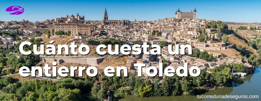 Cuánto Cuesta Un Entierro En Toledo